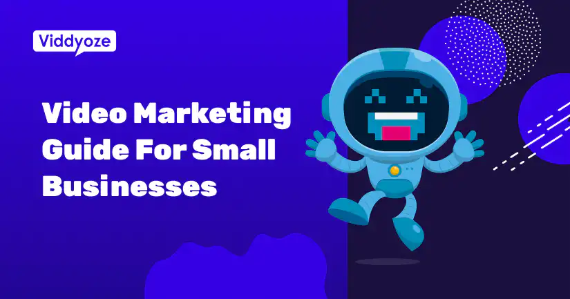 Video Marketing Guide For Small Businesses