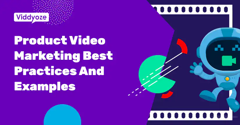 Product Video Marketing Best Practices And Examples
