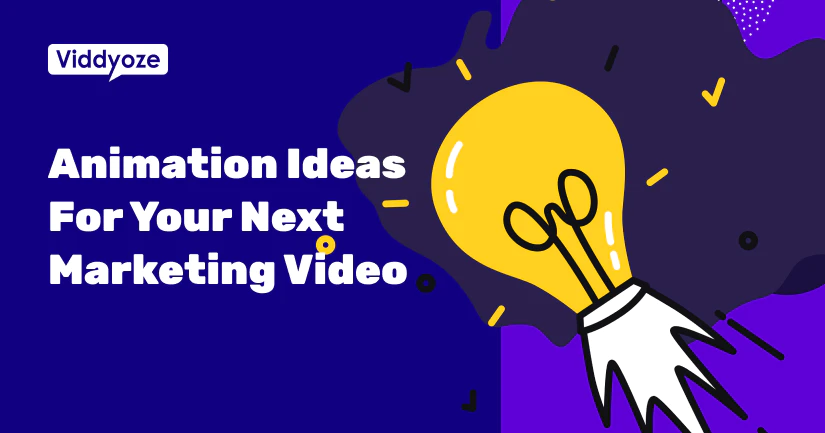 Animation Ideas For Your Next Marketing Video