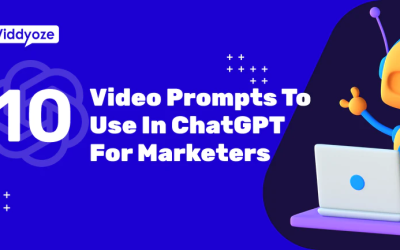 10 Video Prompts To Use In ChatGPT For Marketers