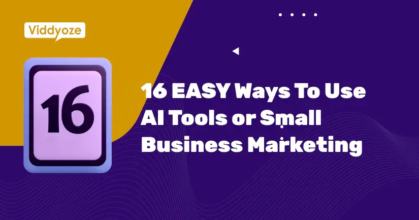 EASY Ways To Use AI Tools For Small Business Marketing