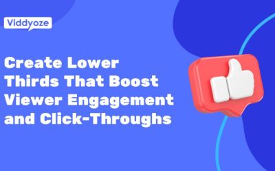 How To Create Lower Thirds That Drive Engagement & Clicks