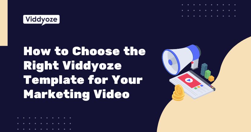 How to Choose the Right Viddyoze Template for Your Marketing Video
