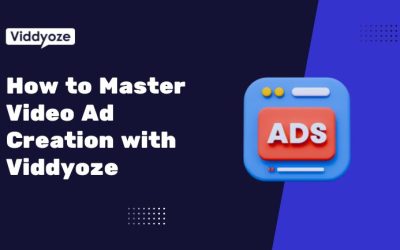 How to Master Video Ad Creation with Viddyoze