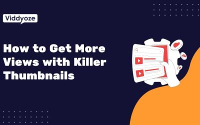 How to Get More Views with Killer Thumbnails 