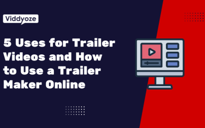5 Uses for Trailer Videos and How to Use a Trailer Maker Online