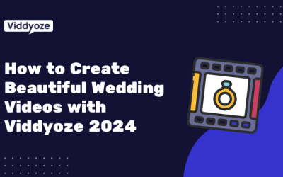 How to Create a Beautiful Wedding Video with Viddyoze 2024