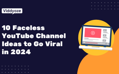 10 Faceless YouTube Channel Ideas to Go Viral in 2024