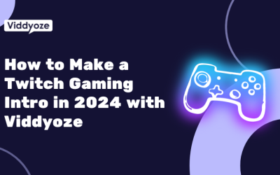 How to Make a Twitch Gaming Intro in 2024 with Viddyoze